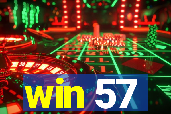 win 57